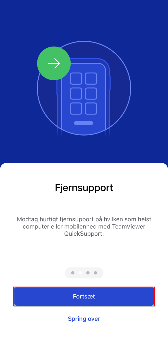 Introduktionsskærm om fjernsupport med illustration af en mobilenhed og en grøn pil. Nederst ses knapperne "Fortsæt" og "Spring over".