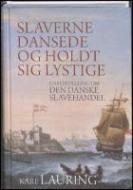 Forside fra bogen Slaverne dansede og holdt sig lystige