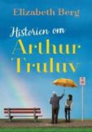 Forside fra bogen Historien om Arthur Truluv